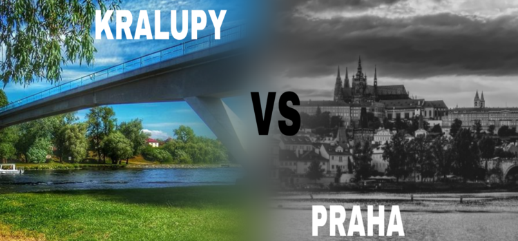 Proč Kralupy a ne Praha?